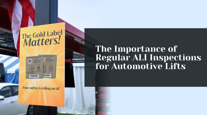 The Importance of Regular ALI Inspections for Automotive Lifts